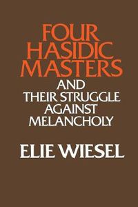 Cover image for Four Hasidic Masters and their Struggle against Melancholy