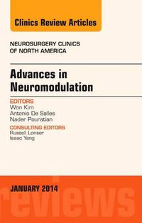 Cover image for Advances in Neuromodulation, An Issue of Neurosurgery Clinics of North America, An Issue of Neurosurgery Clinics