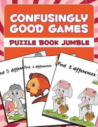 Cover image for Confusingly Good Games: Puzzle Book Jumble