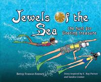 Cover image for Jewels of the Sea: the hunt for floating treasure