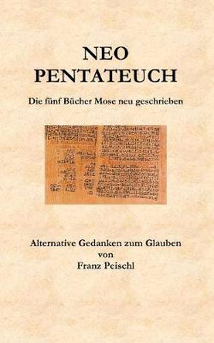 Cover image for Neo Pentateuch: Die funf Bucher Mose neu geschrieben