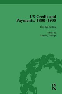 Cover image for US Credit and Payments, 1800-1935, Part II vol 5