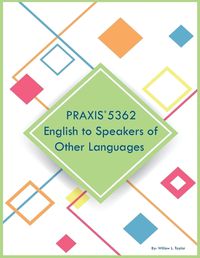 Cover image for PRAXIS 5362 English to Speakers of Other Languages