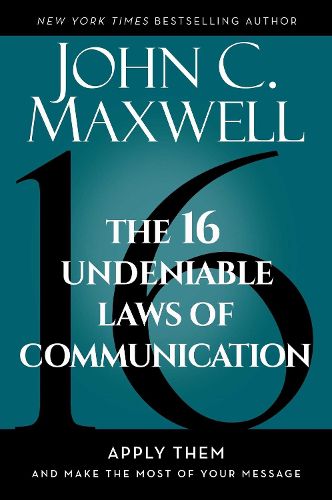 Cover image for The 16 Undeniable Laws of Communication