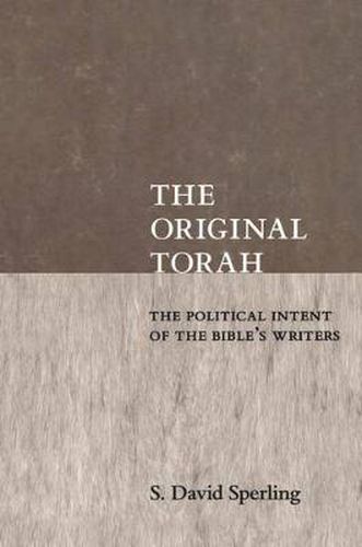 Cover image for The Original Torah: The Political Intent of the Bible's Writers