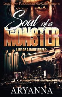 Cover image for Soul of a Monster: Life of a Rare Breed