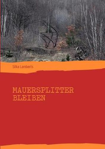 Cover image for Mauersplitter bleiben