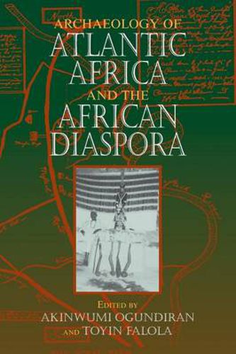 Cover image for Archaeology of Atlantic Africa and the African Diaspora