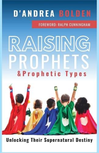 Cover image for Raising Prophets & Prophetic Types: A Resource Handbook