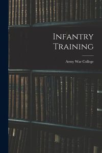 Cover image for Infantry Training