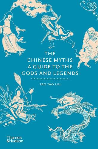 Cover image for The Chinese Myths: A Guide to the Gods and Legends
