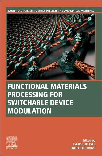 Cover image for Functional Materials Processing for Switchable Device Modulation