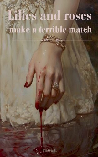 Cover image for Lilies and roses make a terrible match