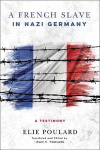 Cover image for A French Slave in Nazi Germany: A Testimony