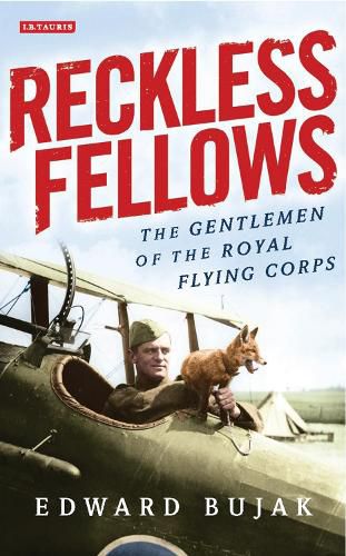 Cover image for Reckless Fellows: The Gentlemen of the Royal Flying Corps