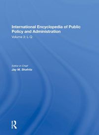 Cover image for International Encyclopedia of Public Policy and Administration