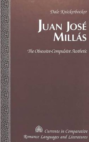 Cover image for Juan Jose Millas: The Obsessive-Compulsive Aesthetic