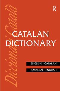 Cover image for Catalan Dictionary: Catalan-English, English-Catalan