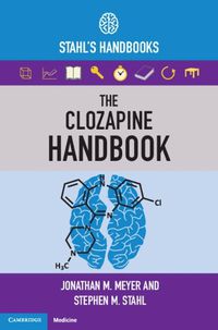 Cover image for The Clozapine Handbook: Stahl's Handbooks