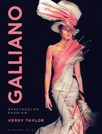 Cover image for Galliano: Spectacular Fashion