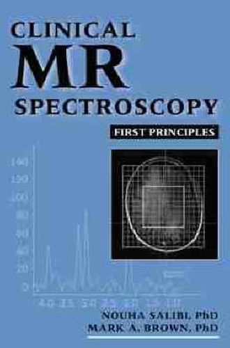 Cover image for Clinical MR Spectroscopy: First Principles