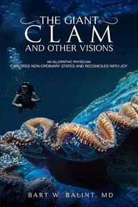 Cover image for The Giant Clam and Other Visions