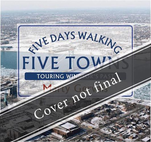 Five Days Walking the Five Towns: Touring Windsor's Past