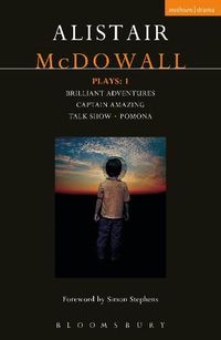 Cover image for McDowall Plays: 1: Brilliant Adventures; Captain Amazing; Talk Show; Pomona