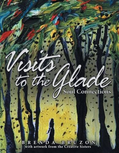Cover image for Visits to the Glade: Soul Connections