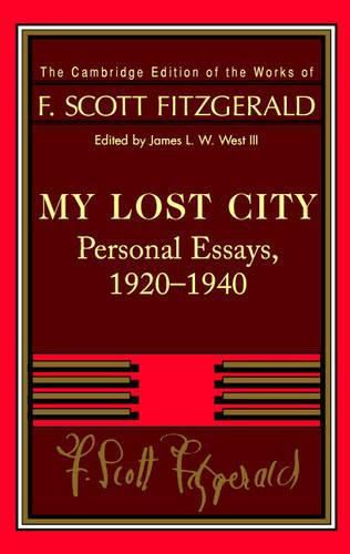 Cover image for Fitzgerald: My Lost City: Personal Essays, 1920-1940