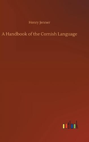 A Handbook of the Cornish Language