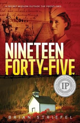 Cover image for Nineteen Forty-Five: A Secret Mission Outside the Frontlines