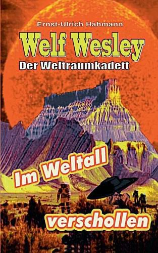 Cover image for Welf Weslwey - Der Weltraumkadett: Im Weltall verschollen