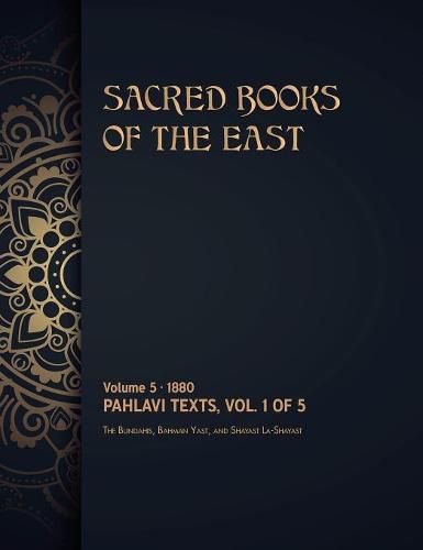 Pahlavi Texts: Volume 1 of 5