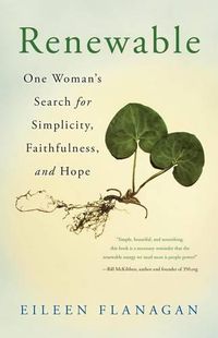 Cover image for Renewable: One Woman's Search for Simplicity, Faithfulness, and Hope