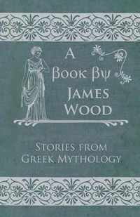 Cover image for Stories From Greek Mythology
