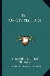 Cover image for The Oakleyites (1915)