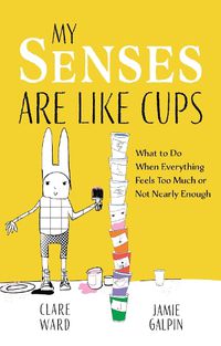 Cover image for My Senses Are Like Cups