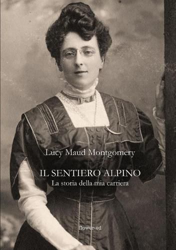 Cover image for Il sentiero alpino. La storia della mia carriera