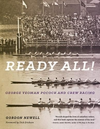 Cover image for Ready All! George Yeoman Pocock and Crew Racing