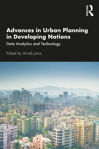 Cover image for Advances in Urban Planning in Developing Nations: Data Analytics and Technology