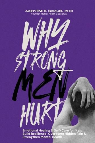 Cover image for Why Strong Men Hurt