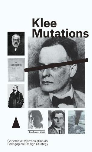 Cover image for Klee Mutations: Generative Mistranslation as Pedagogical Design Strategy