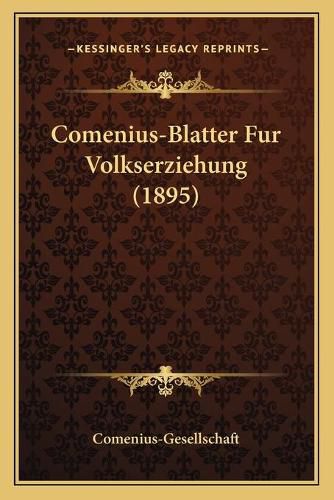 Cover image for Comenius-Blatter Fur Volkserziehung (1895)