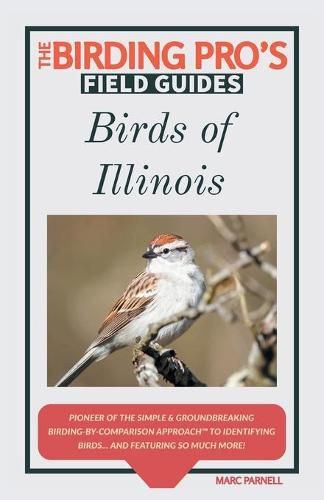 Cover image for Birds of Illinois (The Birding Pro's Field Guides)