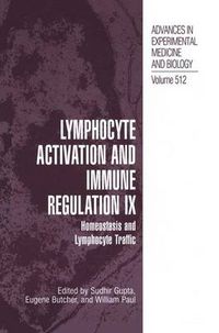 Cover image for Lymphocyte Activation and Immune Regulation IX: Homeostasis and Lymphocyte Traffic