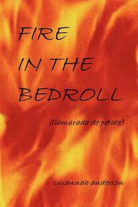 Cover image for Fire in the Bedroll (Llamarada De Petate)