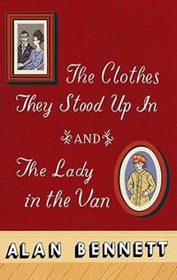 Cover image for The Clothes They Stood Up In and The Lady and the Van