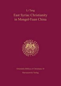 Cover image for East Syriac Christianity in Mongol-Yuan China (12th-14th Centuries)