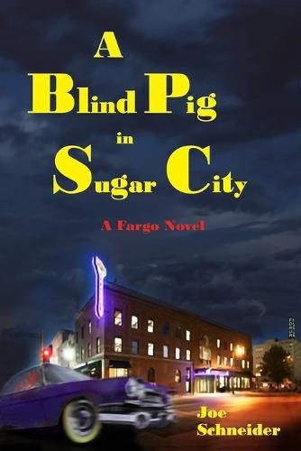 Cover image for A Blind Pig in Sugar City